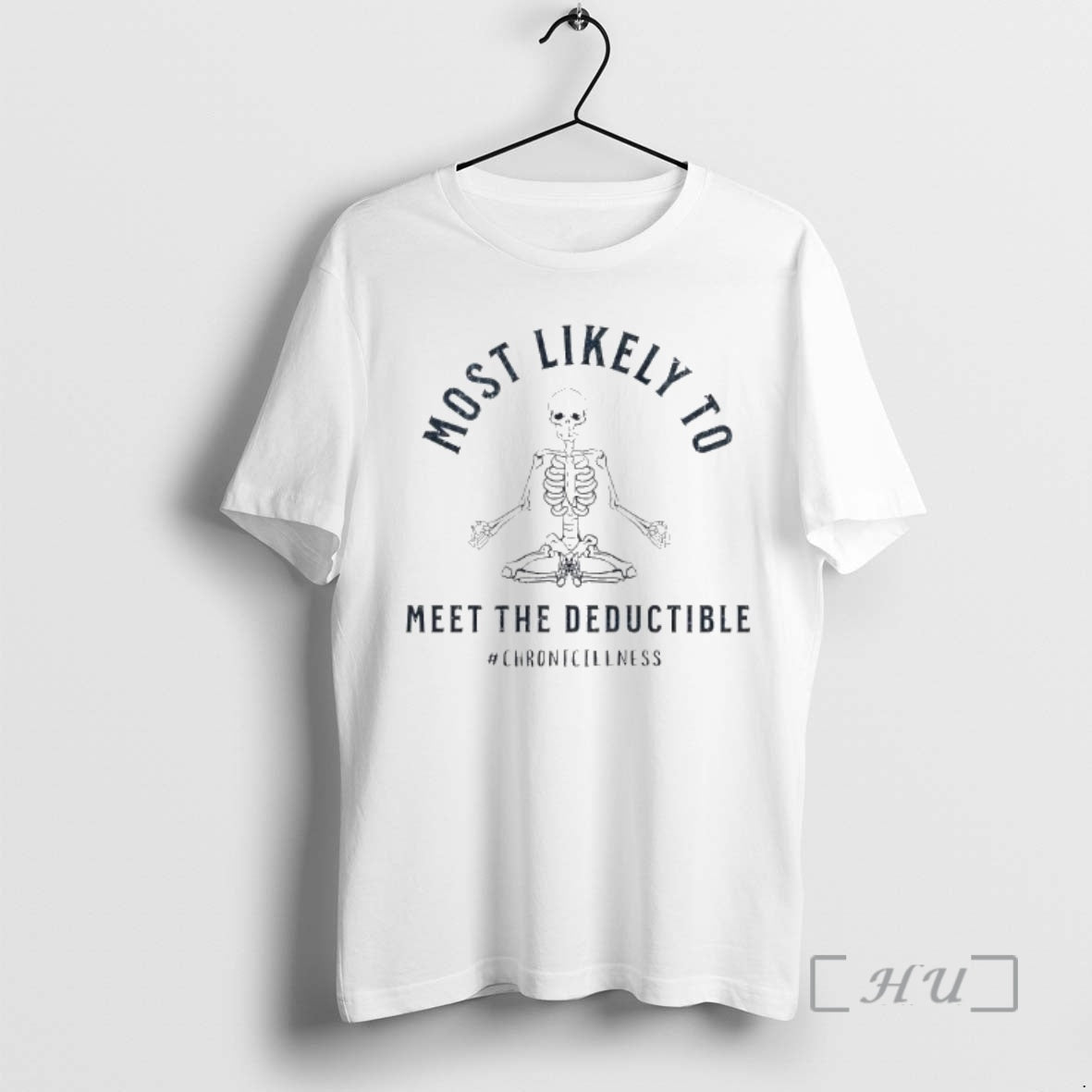 Officials Skeleton Most Likely Meet The Deductible Chronicillness T-Shirts, Hoodie, Sweatshirt | PodTeesHub.com