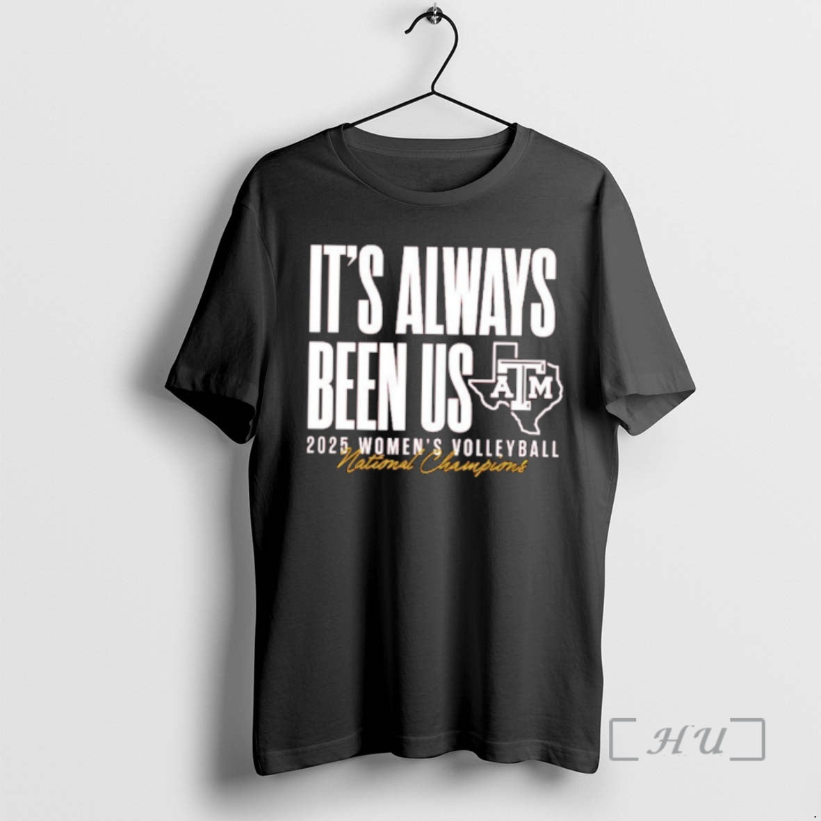 Officials Texas Am Aggies 2025 Womens Volleyball Champs Its Always Been Us Premium T Shirts Hoodie, Sweatshirt