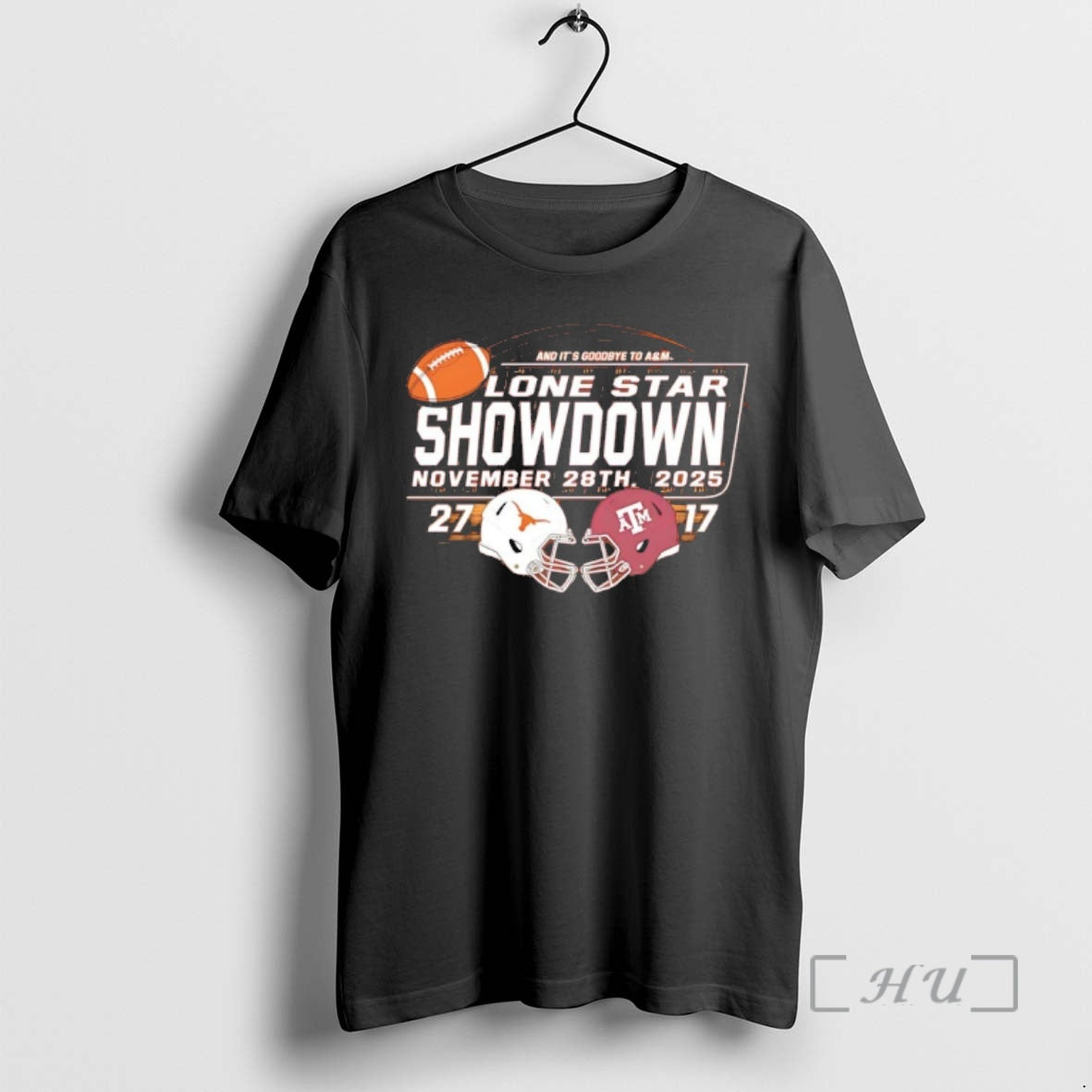 Officials Texas Longhorns 2025 Lone Star Showdown And Its Goodbye To Am Premium T Shirts Hoodie, Sweatshirt | PodTeesHub.com