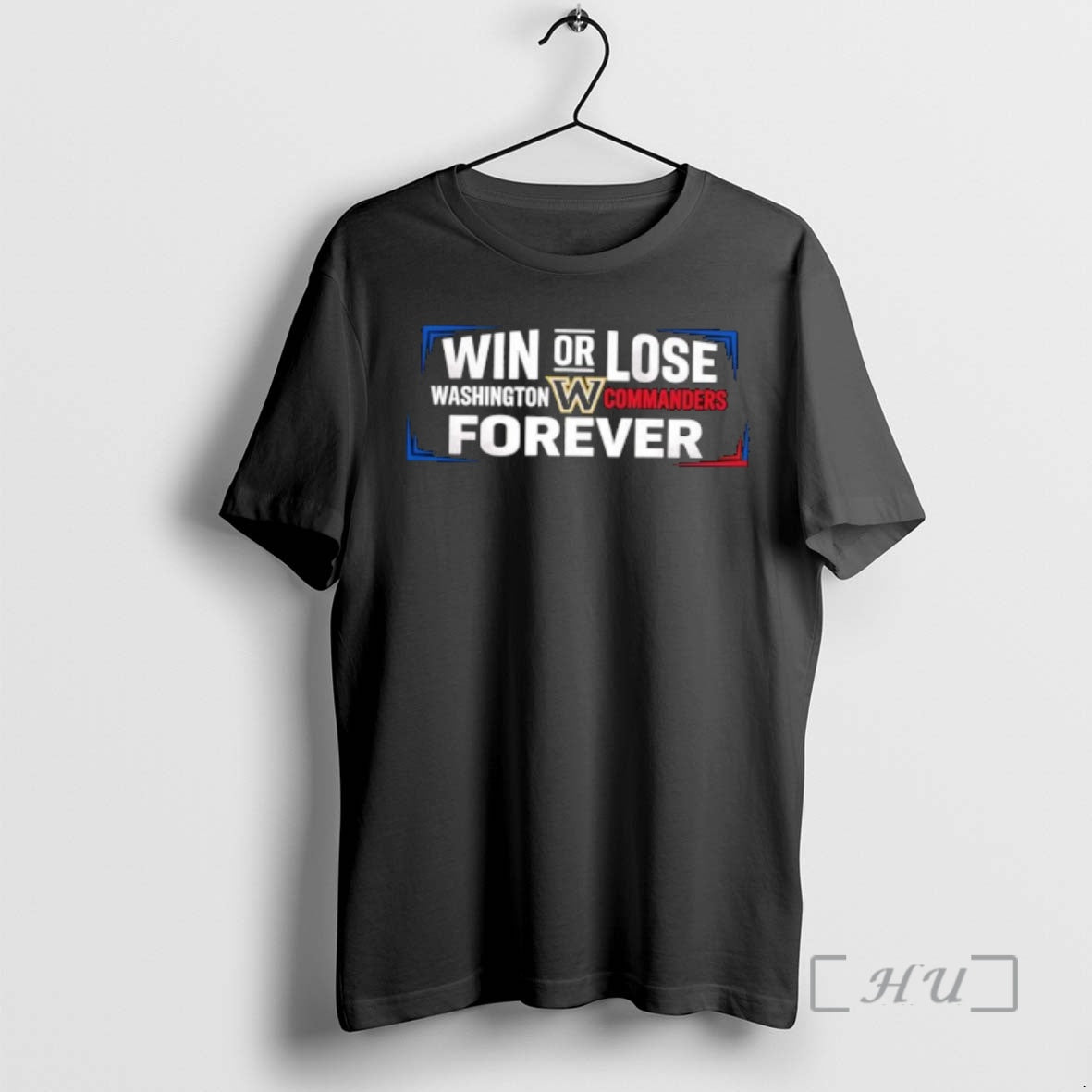 Officials Win Or Lose Washington Commanders Forever T-Shirts, Hoodie, Sweatshirt | PodTeesHub.com