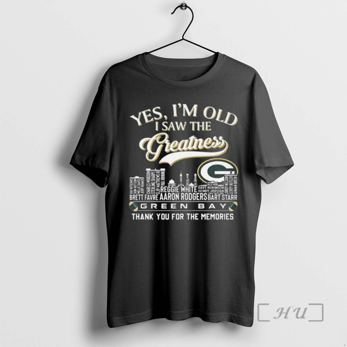 Officials Yes Im Old I Saw The Greatness Green Bay Packers Thank You For The T-Shirts, Hoodie, Sweatshirt | PodTeesHub.com