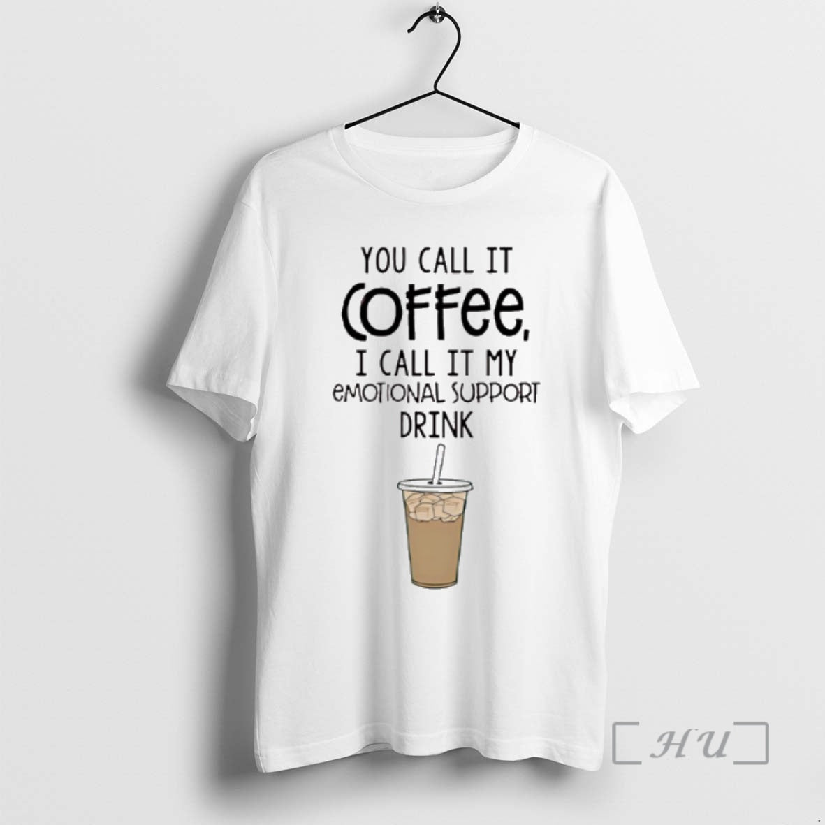 Officials You Call It Coffee I Call It My Emotional Support Drink Premium T Shirts Hoodie, Sweatshirt | PodTeesHub.com