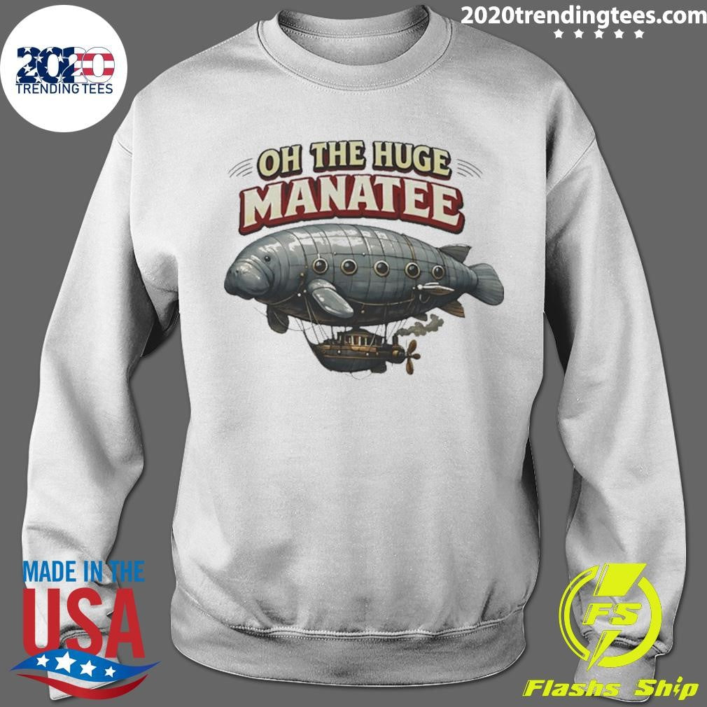 Oh The Huge Airship Manatee Shirt