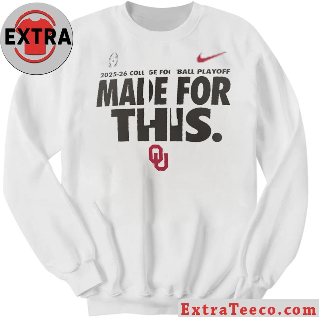 Oklahoma 2025-26 College Football Playoff Made For This Shirt