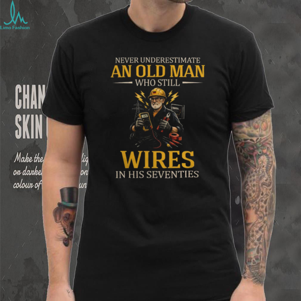 Old Man Electrician Seventies Theme Electrical Wire Senior T Shirt