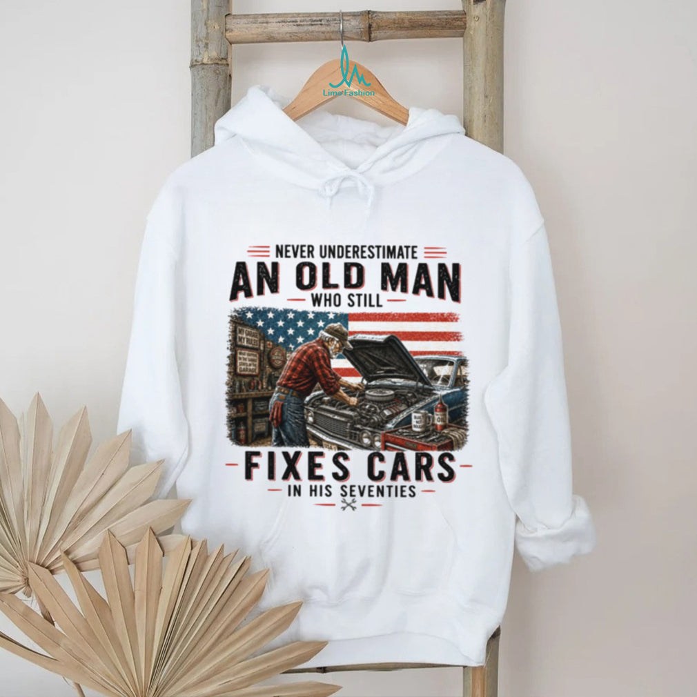 Old Man Fixes Cars In His Seventies Mechanic T Shirt