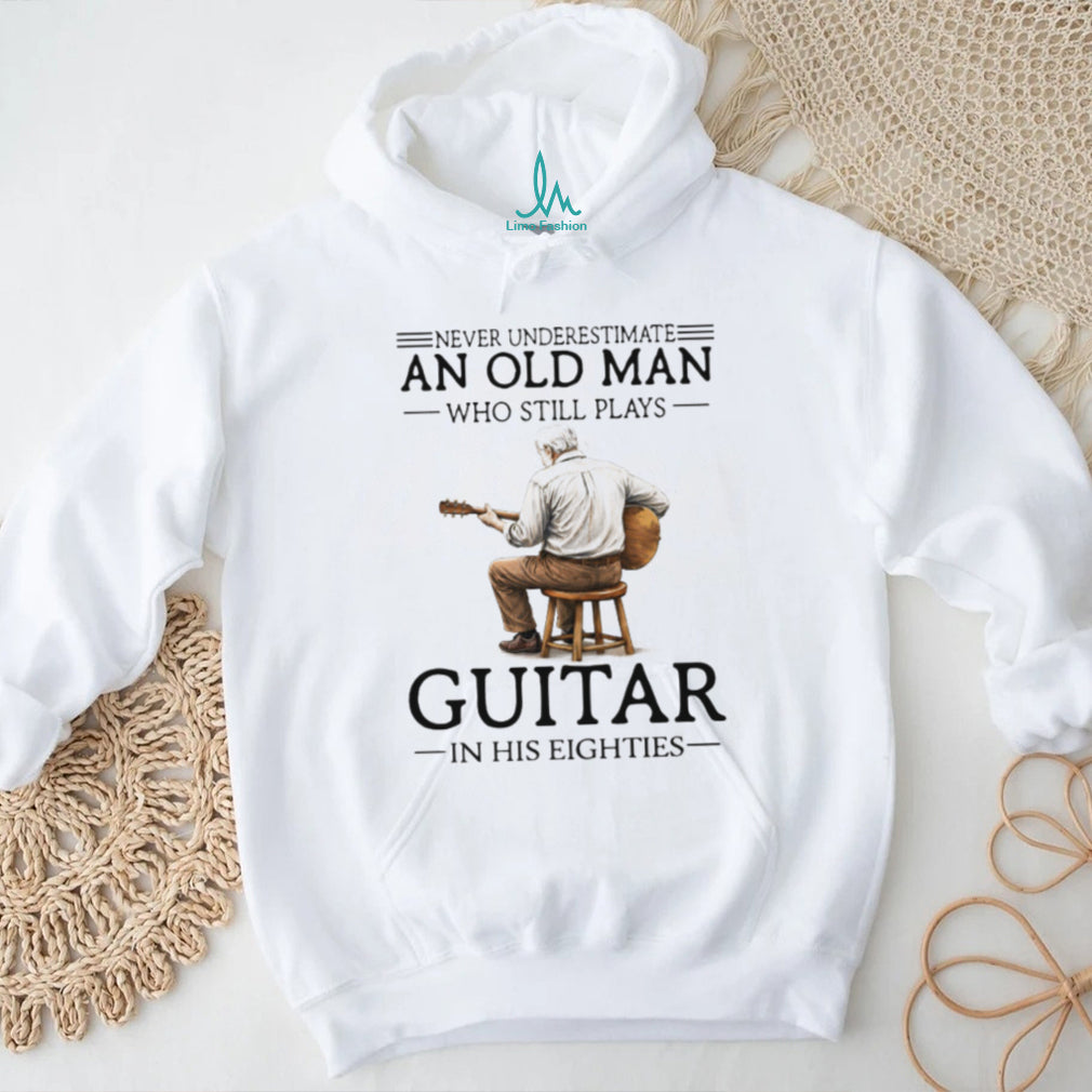 Old Man Guitar Player Eighties Birthday Gift Vintage Acoustic Musician Fan Shirt