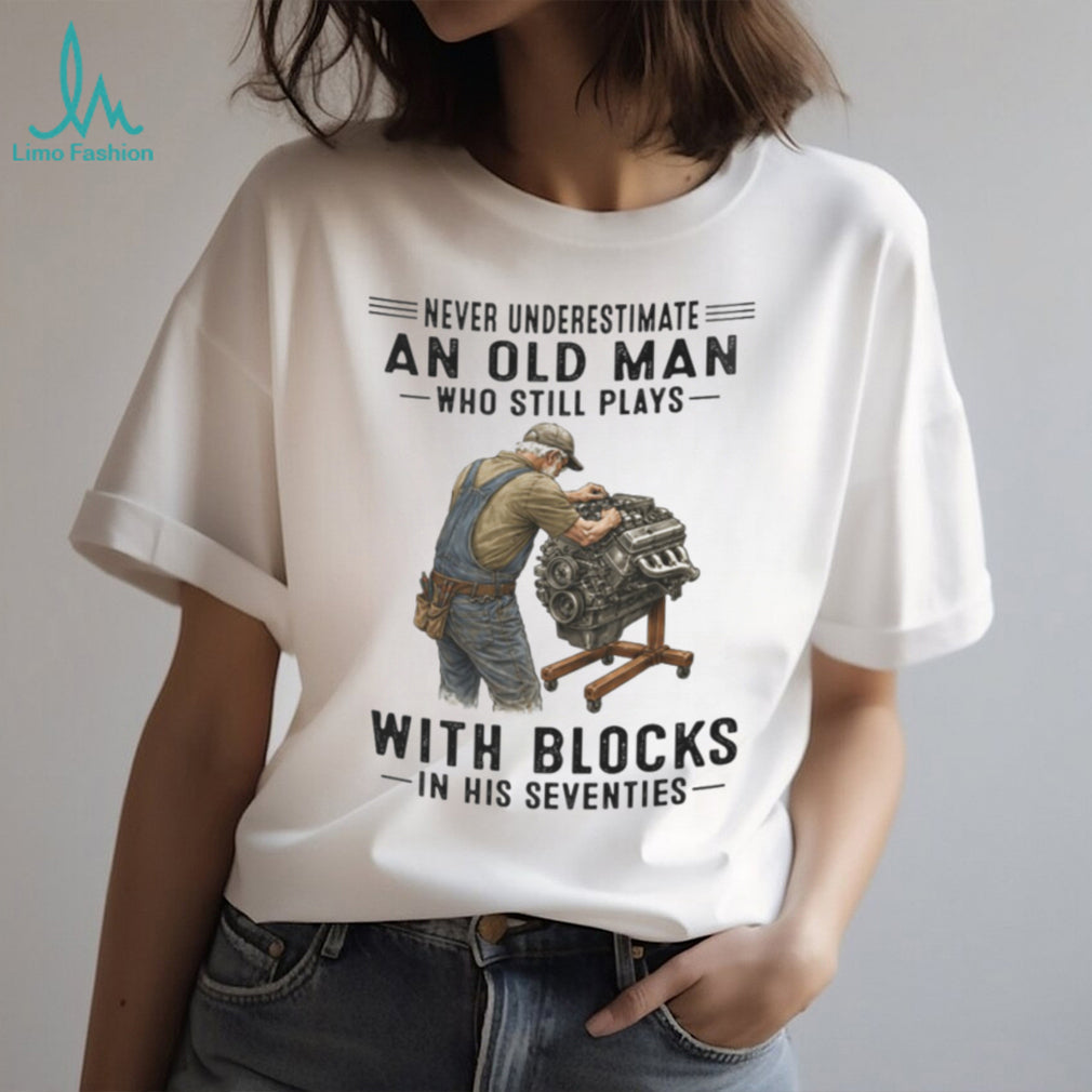 Old Man Mechanic Engine Enthusiast Never Underestimate Graphic Shirt