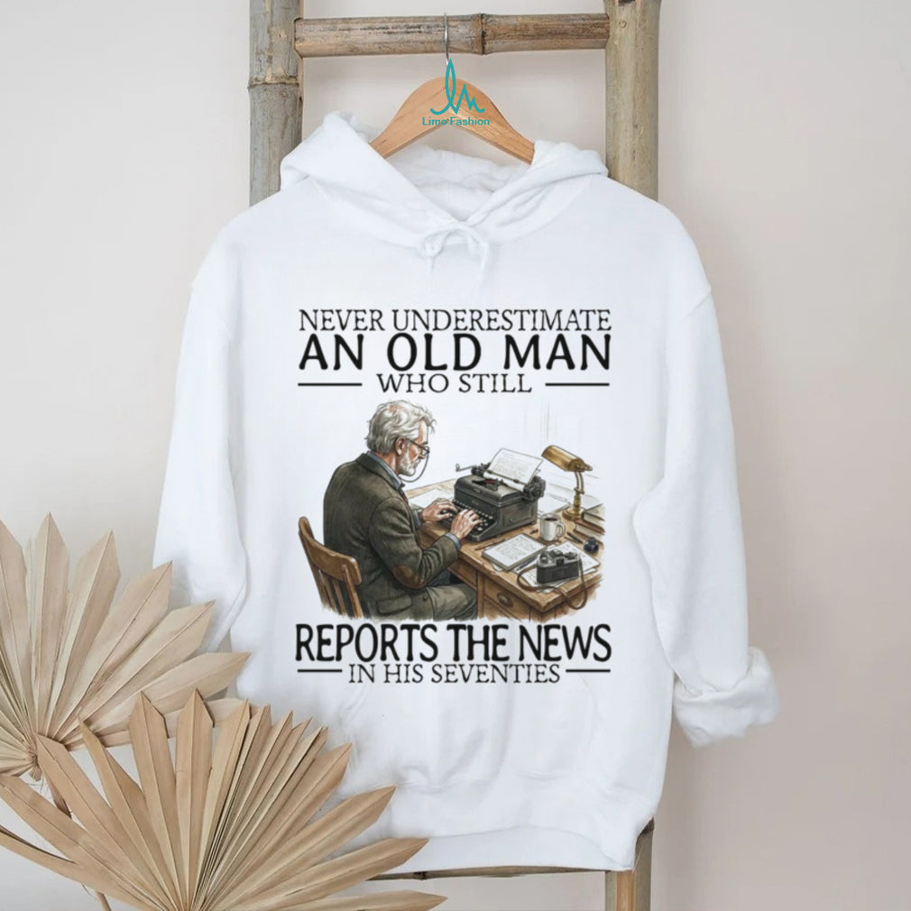 Old Man Reports The News In His Seventies Vintage Journalist Writer Reporter Shirt