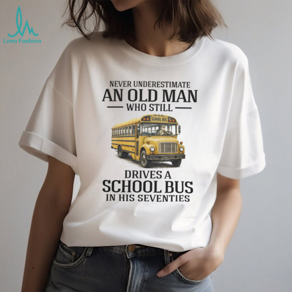 Old Man School Bus Driver Seventies Retirement Career T Shirt
