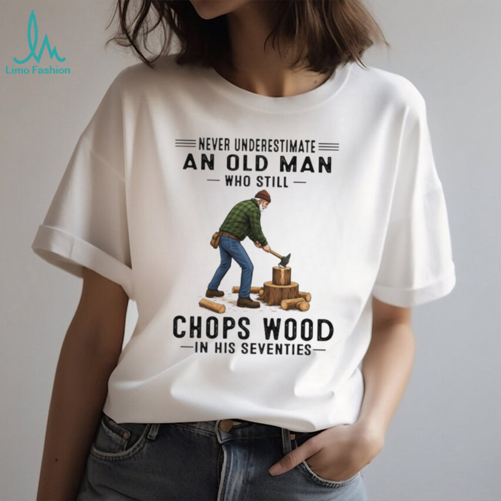Old Man Wood Chopping Lumberjack 70s T Shirt