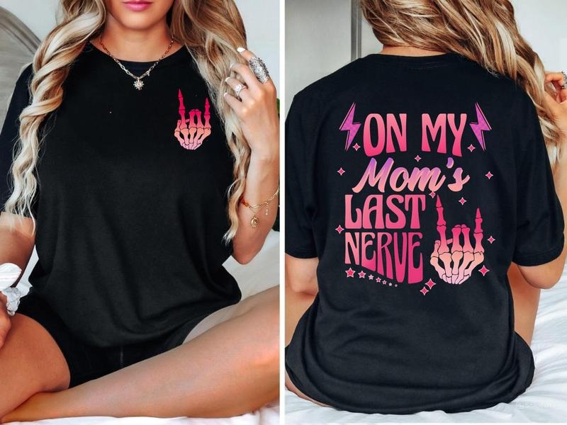 On My Mom's Last Nerve Youth And Adult T-Shirt, Funny Skeleton Hand Graphic Tee, Comfy and Trendy Spring, Summer Shirt...
