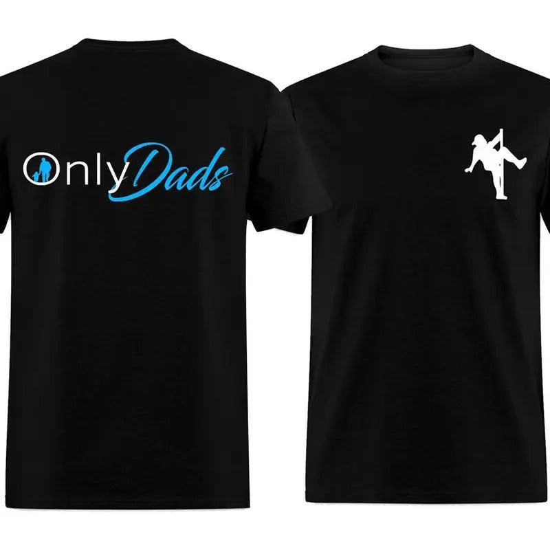 OnlyDads T-Shirt Black Menswear - Father's day - Dad's gift Hoodie, Sweatshirt | PodTeesHub.com