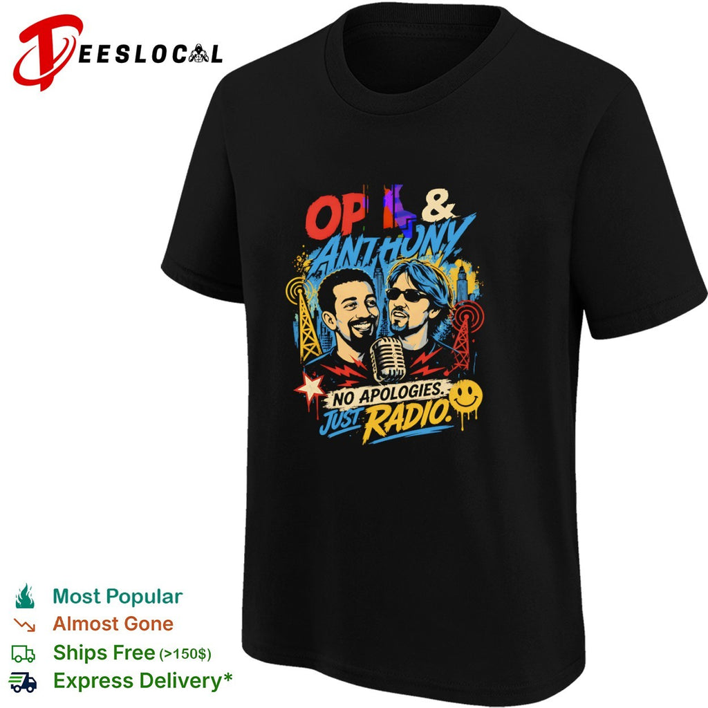 Opie and Anthony No Apologies Just Radio Gregg Hughes Anthony Cumia Radio shirt