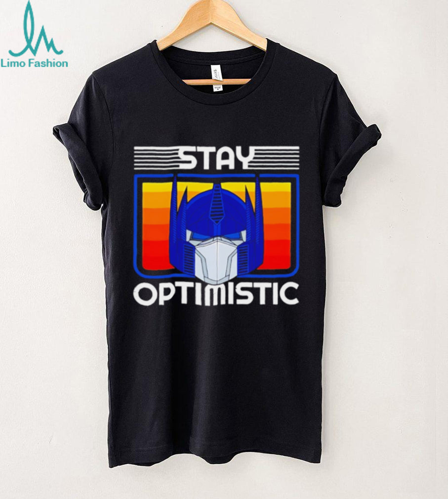 Optimus Prime Transformers Stay Optimistic shirt