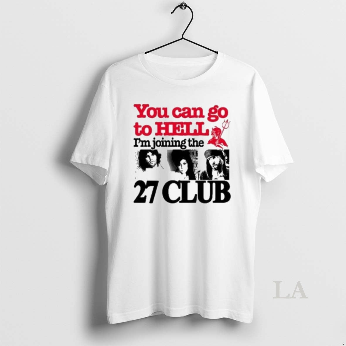 Original Barely Legal You Can Go To Hell Im Joining The 27 Club