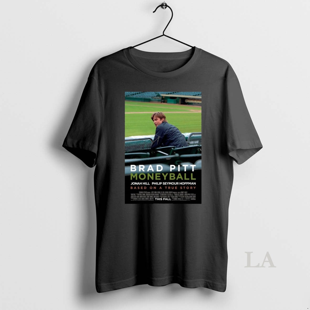 Original Brad Pitt Moneyball Jonah Hill Philip Seymour Hoffman Based On A True Story T-Shirts, Hoodie, Sweatshirt
