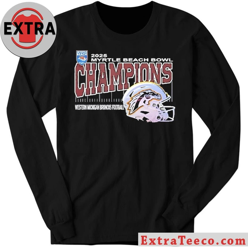 Original Celebrating the Western Michigan Broncos football teams 2025 Myrtle Beach Bowl championship Helmet Shirt