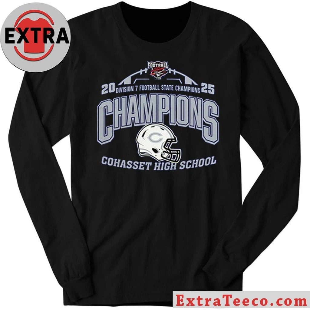 Original Cohasset High School Division 7 State Champions 2025 Helmet And Logo Hoodie T-Shirt