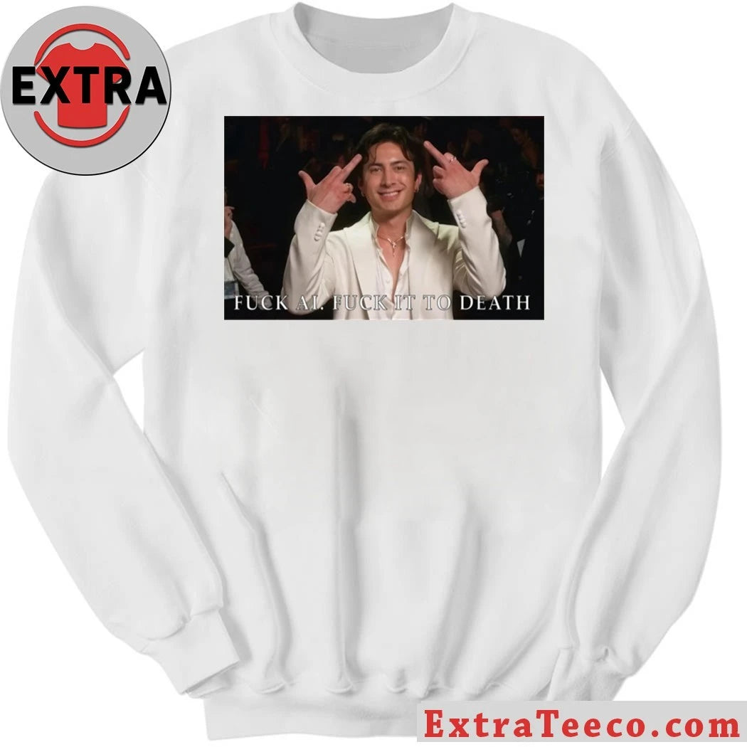 Original Comedian Eric Andre is famous for his show The Eric Andre Show Hudson Williams Fuck Ai Fuck It To Death Shirt