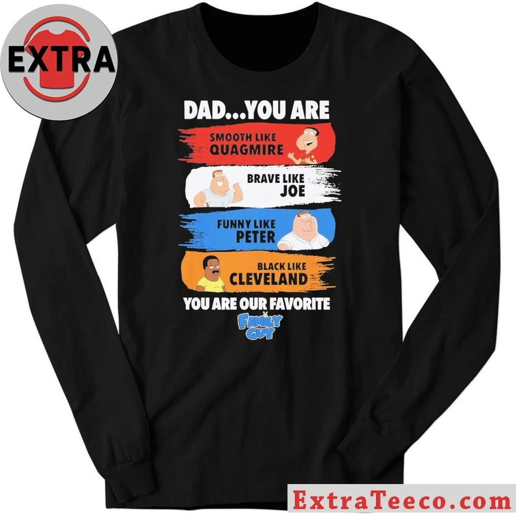 Original Dad You Are Smooth Like Quagmire Family Guy Shirt