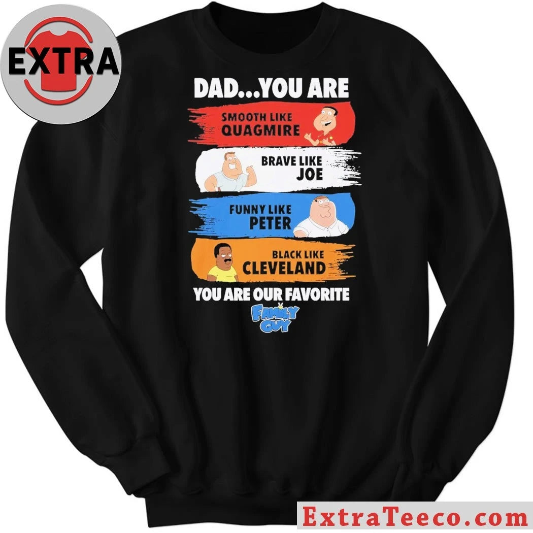 Original Dad You Are Smooth Like Quagmire Family Guy Shirt