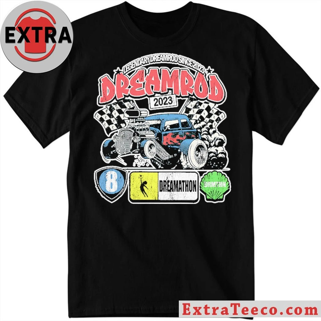 Original Dreamrod Legendary Dreamrod Since 2023 Shirt