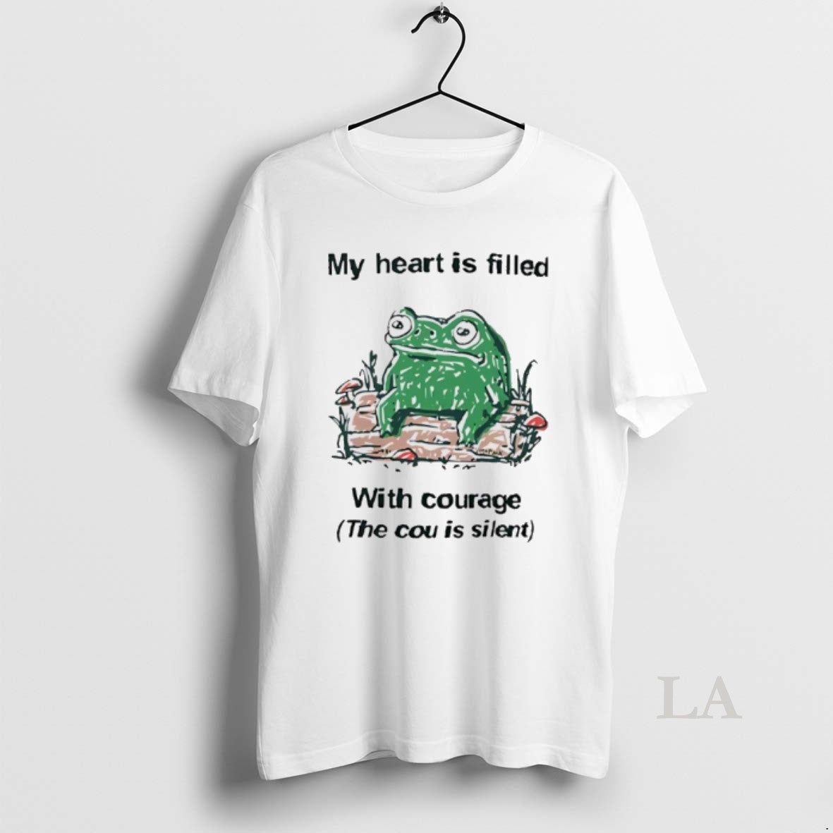 Original Frog Rage My Heart Is Filled With Courage The Cou Is Silent T-Shirts, Hoodie, Sweatshirt | PodTeesHub.com