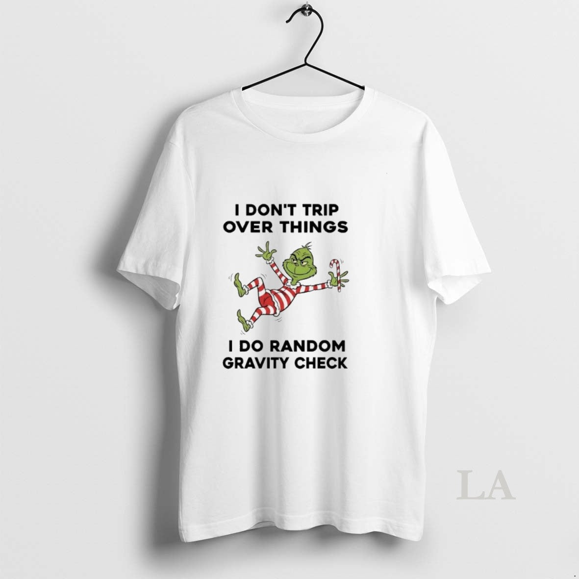 Original Grinch I Dont Trip Over Things I Do Random Gravity Check Christmas T-Shirts, Hoodie, Sweatshirt | PodTeesHub.com