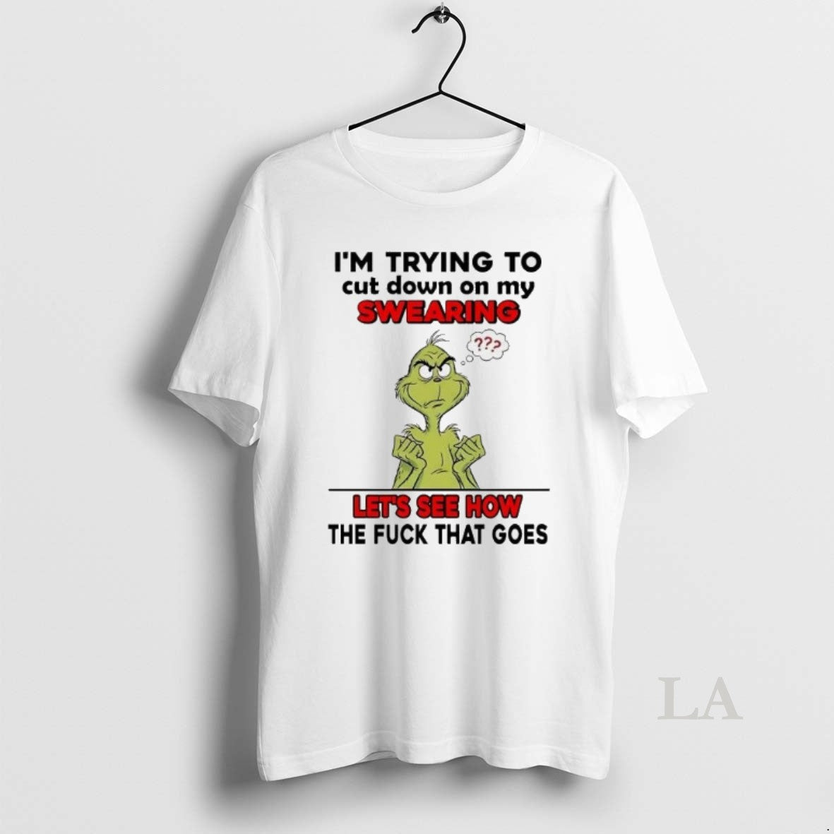 Original Grinch Im Trying To Cut Down On My Swearing Lets See How Christmas T-Shirts, Hoodie, Sweatshirt | PodTeesHub.com