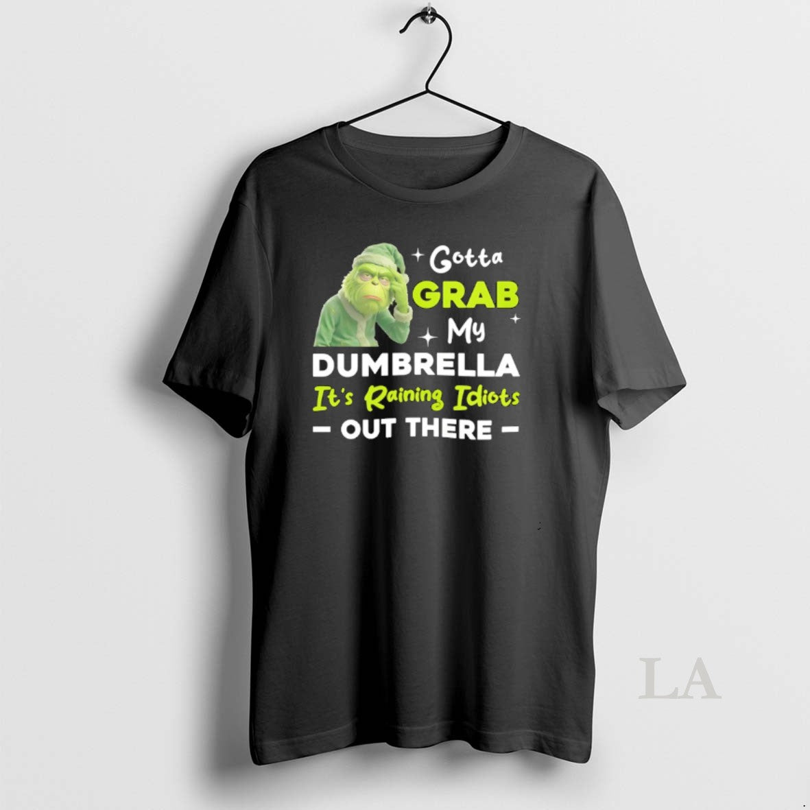 Original Grinch Gotta Grab My Dumbrella Its Raining Idiots Out There T-Shirts, Hoodie, Sweatshirt | PodTeesHub.com