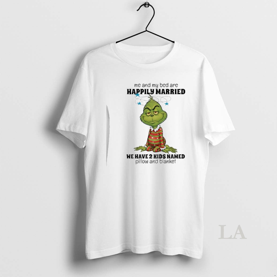 Original Grinch Me And My Bed Are Happily Married We Have 2 Kids Named Pillow T-Shirts, Hoodie, Sweatshirt | PodTeesHub.com