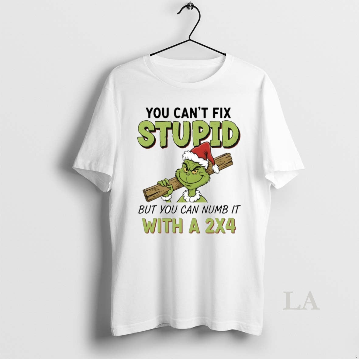 Original Grinch You Cant Fix Stupid But You Can Numb It With A 2x4 Circle T-Shirts, Hoodie, Sweatshirt | PodTeesHub.com