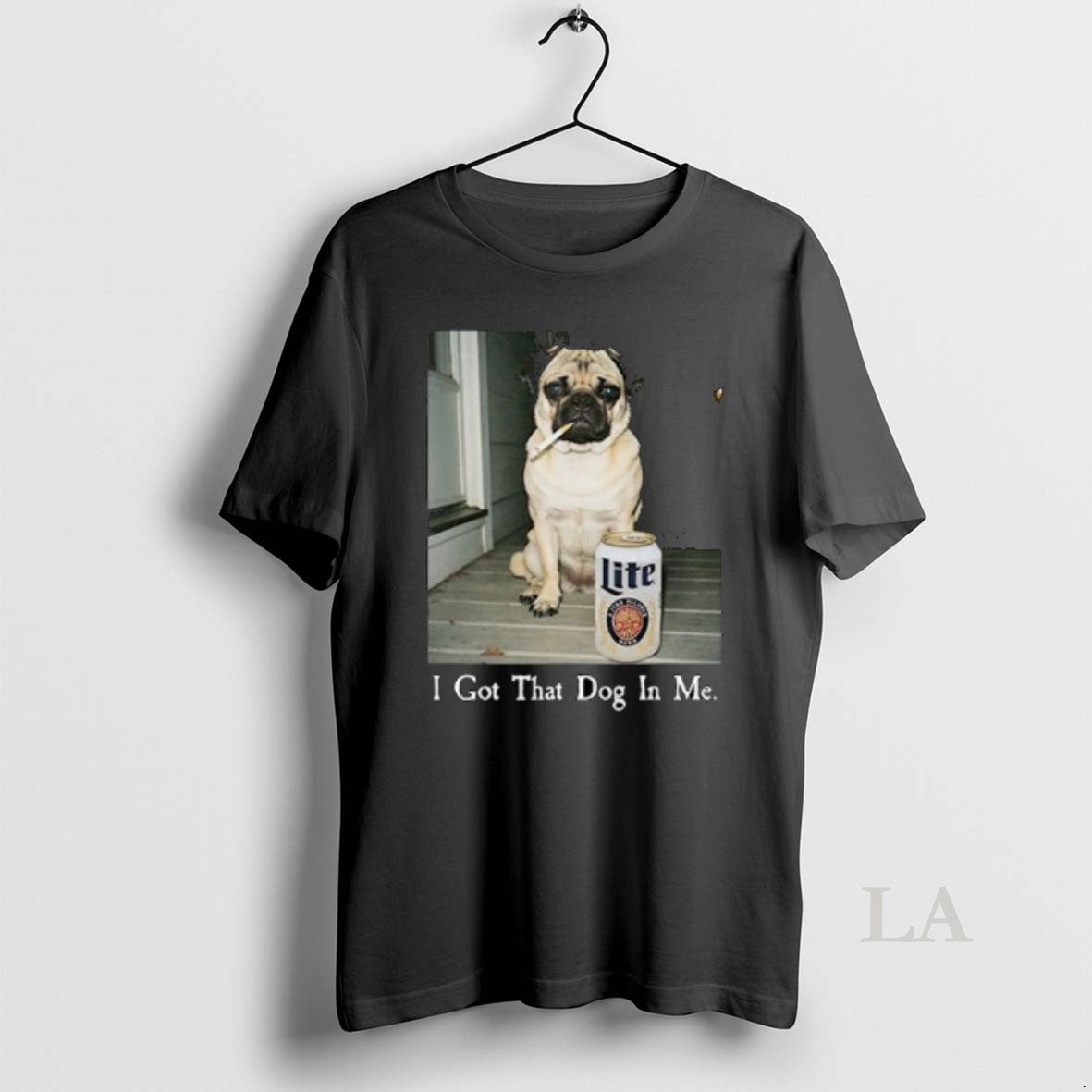 Original I Got That Dog In Me Pug Lite Beer T-Shirts, Hoodie, Sweatshirt | PodTeesHub.com