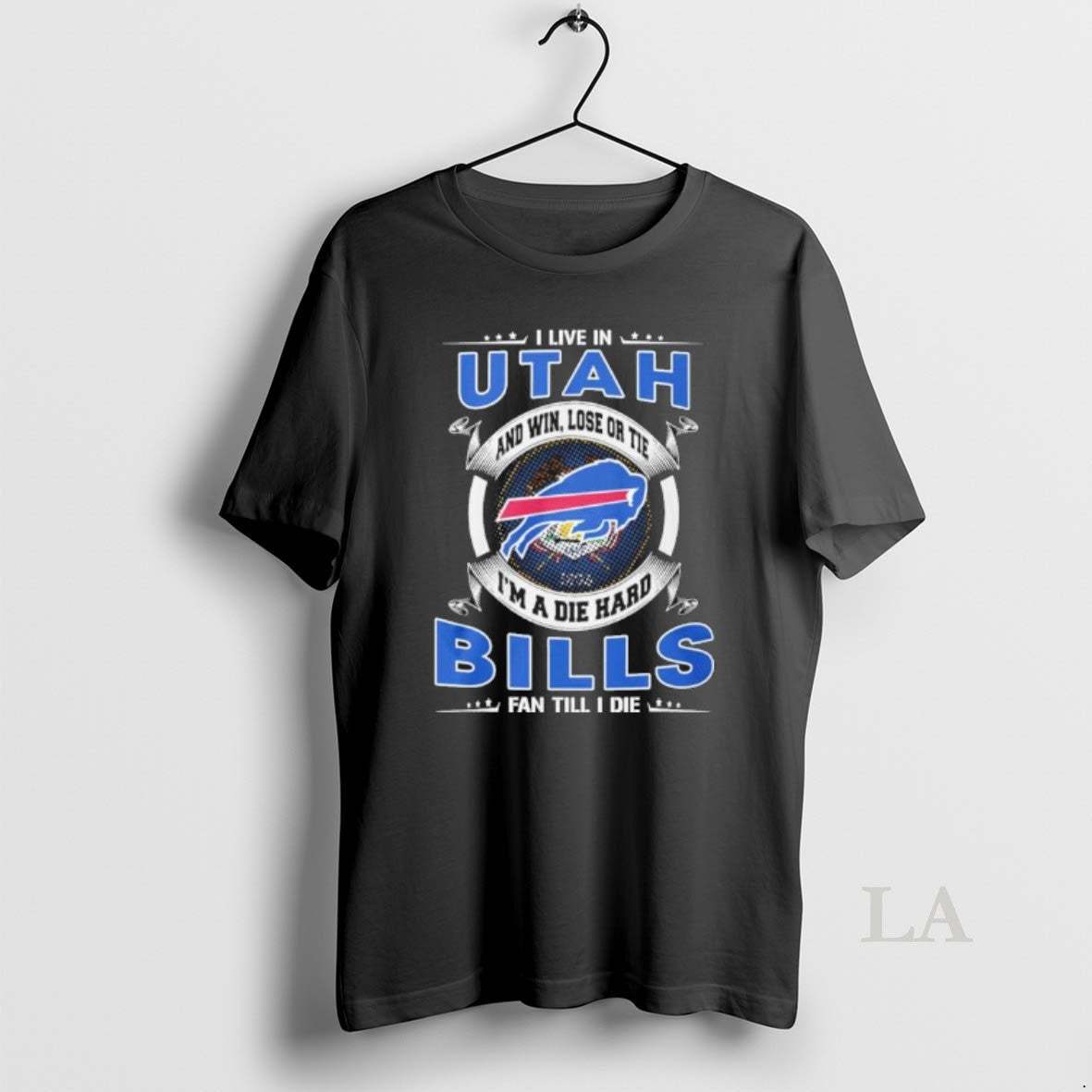 Original I Live In Utah And Win Lose Or Tie Im A Die Hard Buffalo T-Shirts, Hoodie, Sweatshirt | PodTeesHub.com