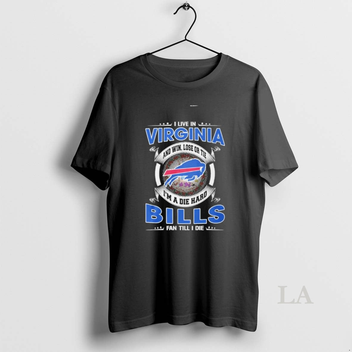 Original I Live In Virginia And Win Lose Or Tie Im A Die Hard Buffalo T-Shirts, Hoodie, Sweatshirt | PodTeesHub.com