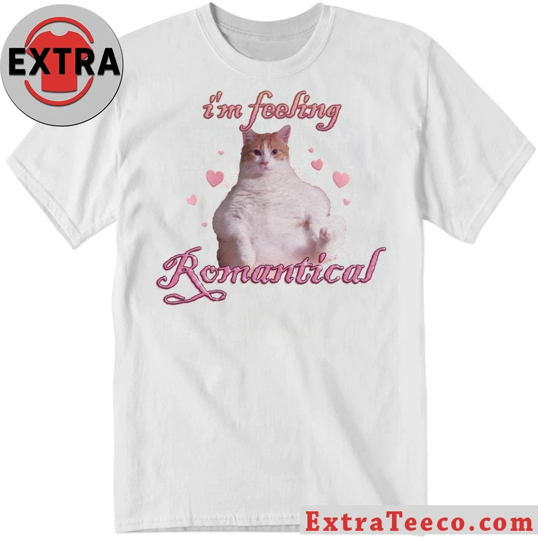 Original I’m Feeling Romantical Cat T-Shirt