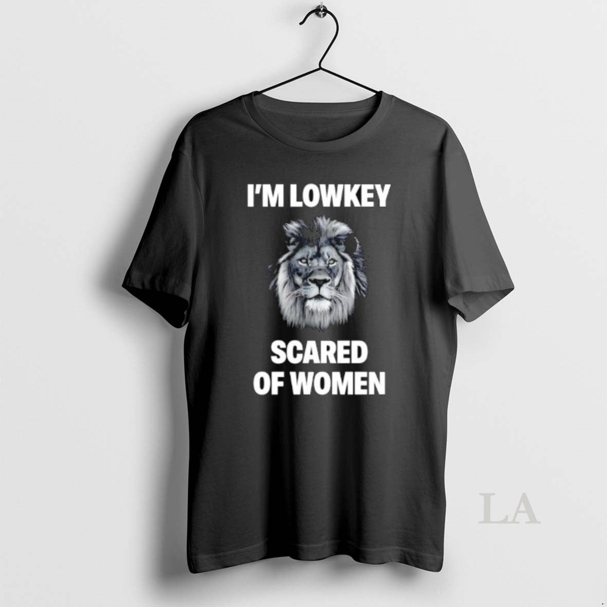 Original Im Lowkey Scared Of Women Lion Graphic T-Shirts, Hoodie, Sweatshirt | PodTeesHub.com