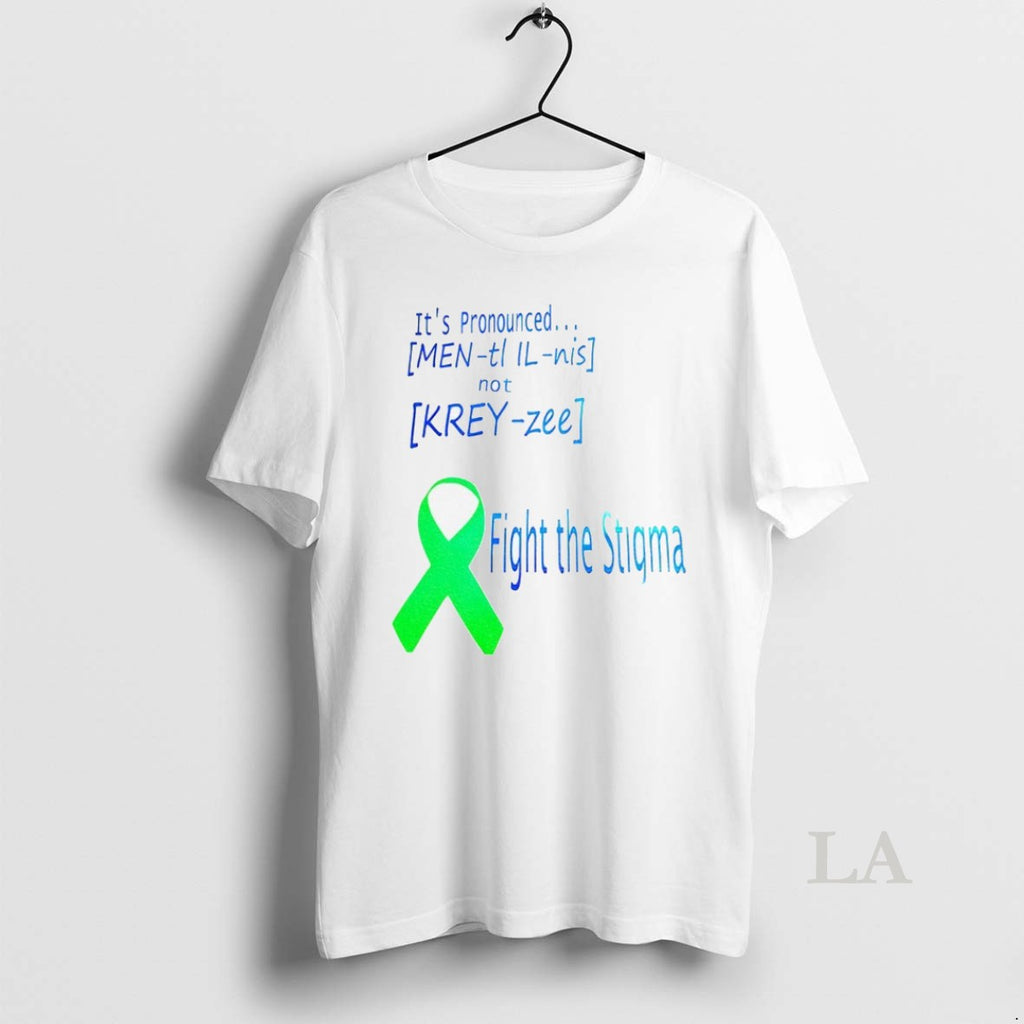 Original Its Pronounced Fight The Stigma