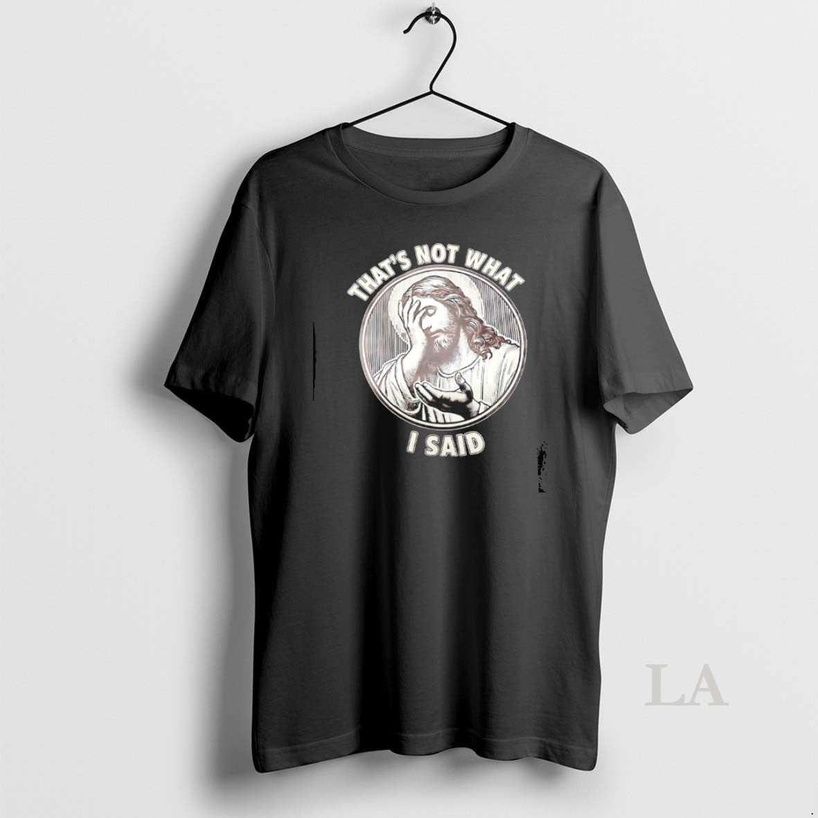 Original Jesus Thats Not What I Said T-Shirts, Hoodie, Sweatshirt | PodTeesHub.com