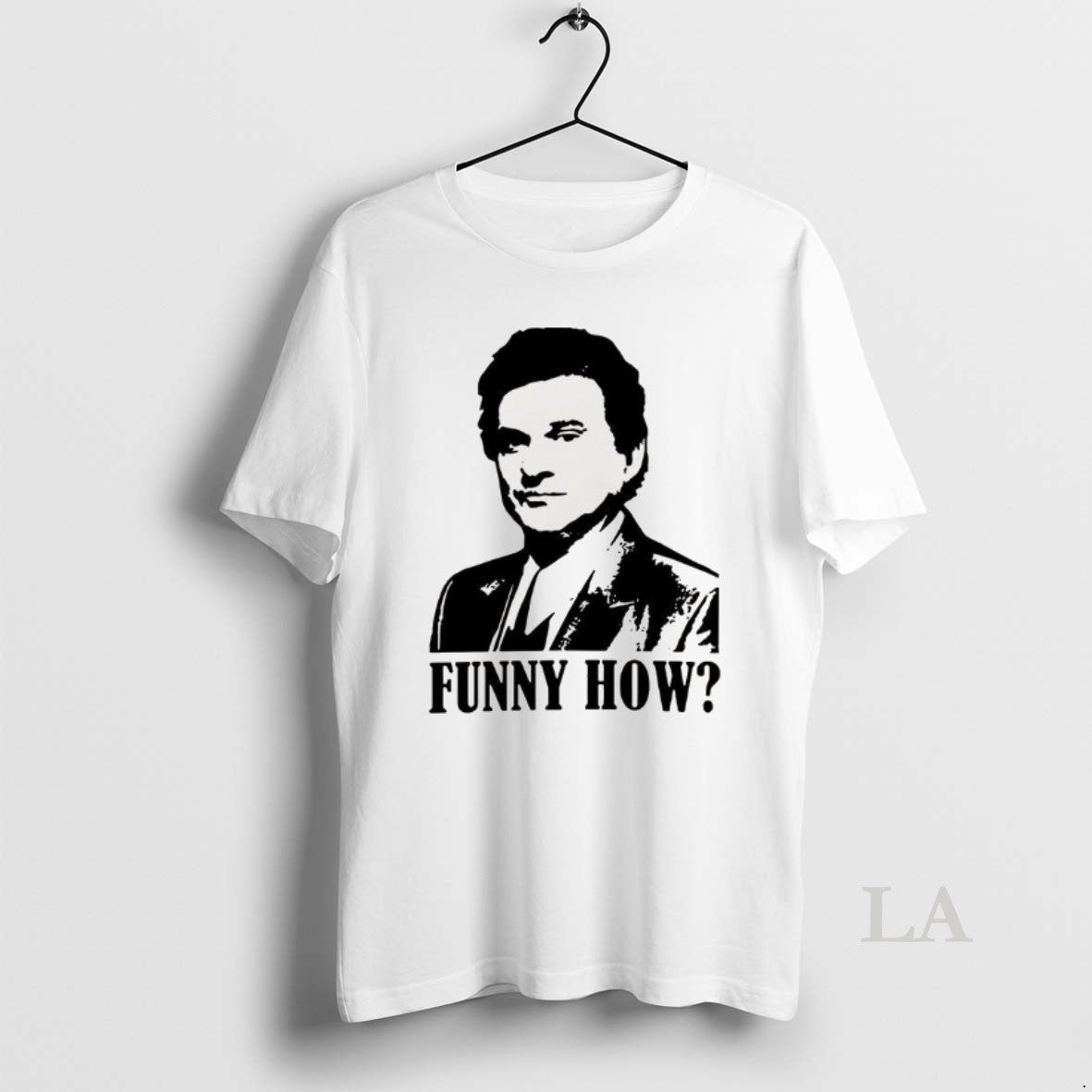 Original Joe Pesci Goodfellas Funny How Retro T-Shirts, Hoodie, Sweatshirt | PodTeesHub.com