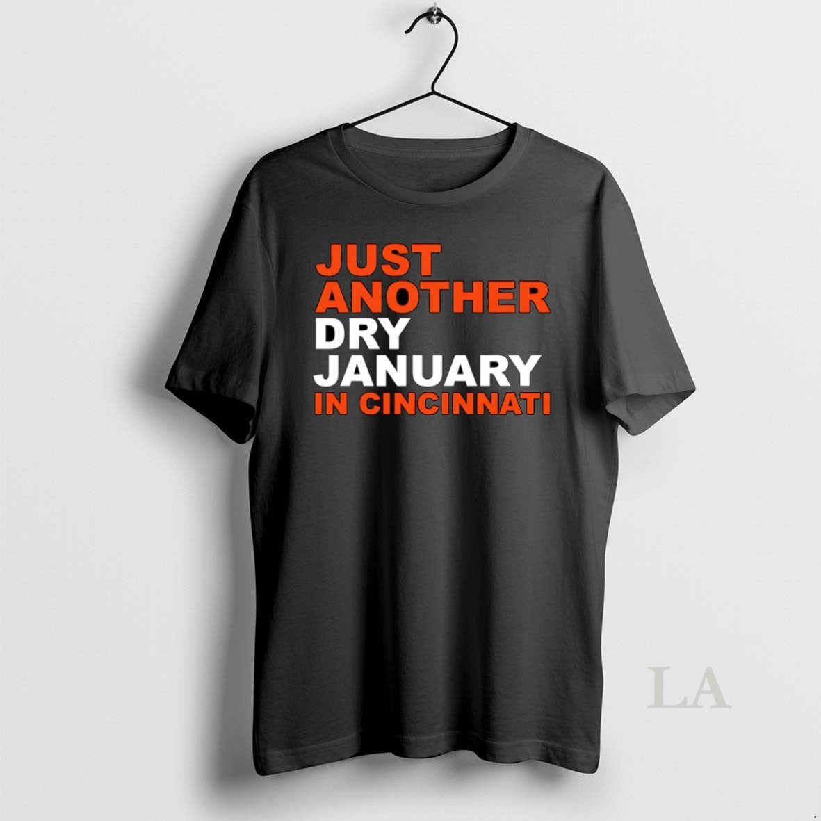 Original Just Another Dry January In Cincinnati T-Shirts, Hoodie, Sweatshirt | PodTeesHub.com