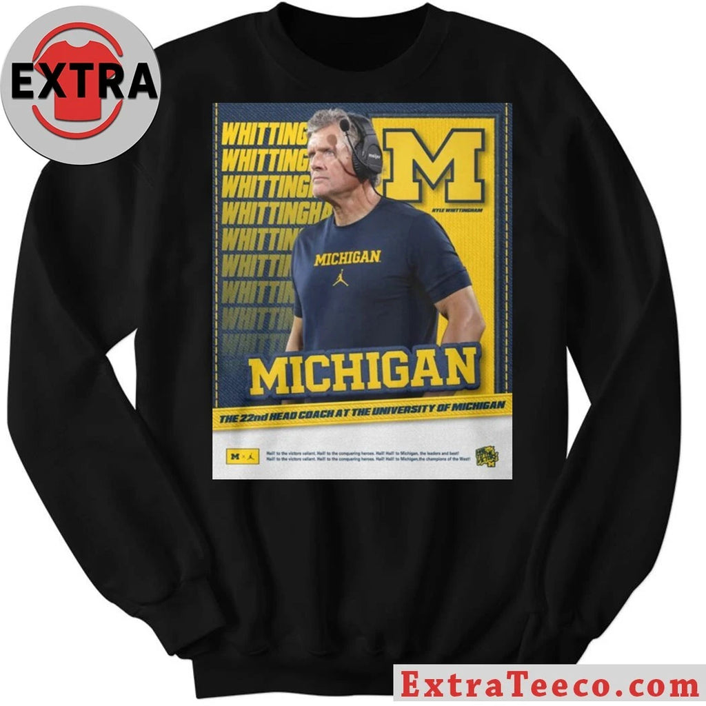 Original Kyle Whittingham has been announced as the 22nd head coach of the University of Michigan Shirt