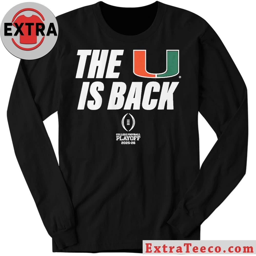 Original Miami Football 2025 CFP The U Is Back Shirt