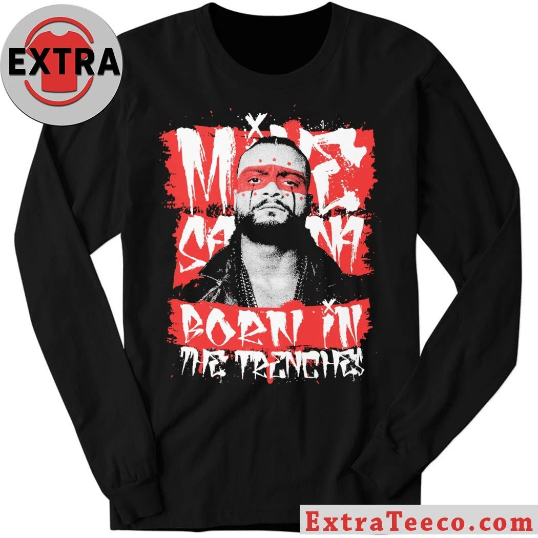 Original Mike Santana Born In The Trenches Shirt