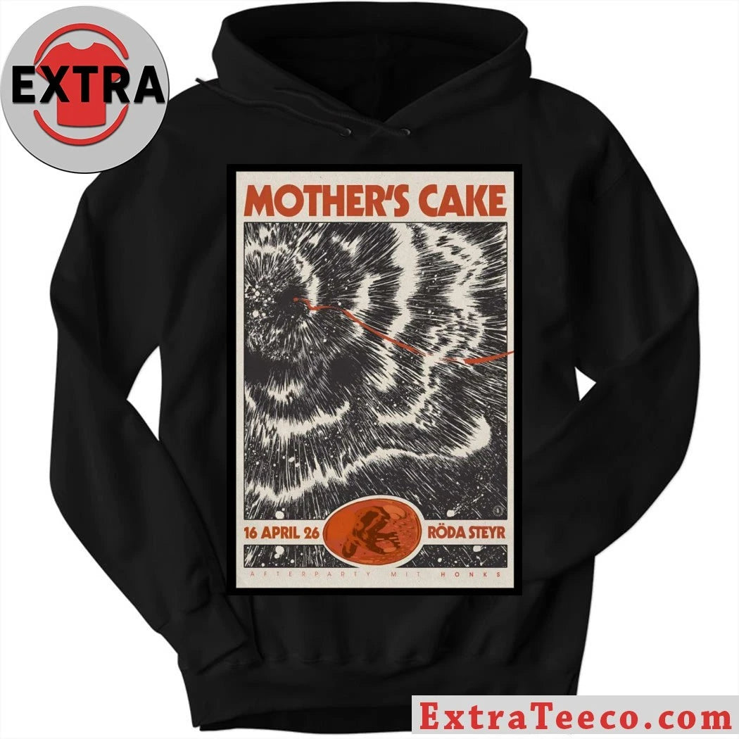 Original Mother’s Cake Roda Steyr, Austria April 26 2026 Poster Shirt