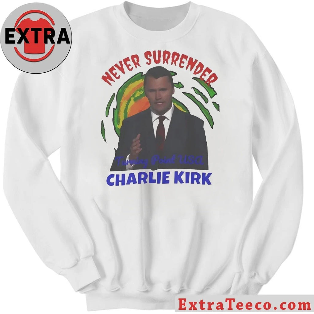Original Never Surrender Turning Point USA Charlie Kirk Shirt