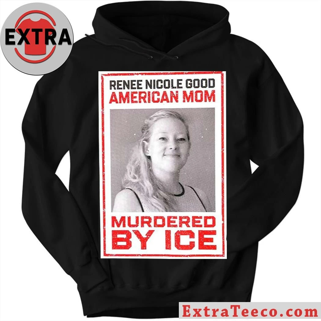 Original Renee Nicole Good American Mom Murdered By Ice Shirt