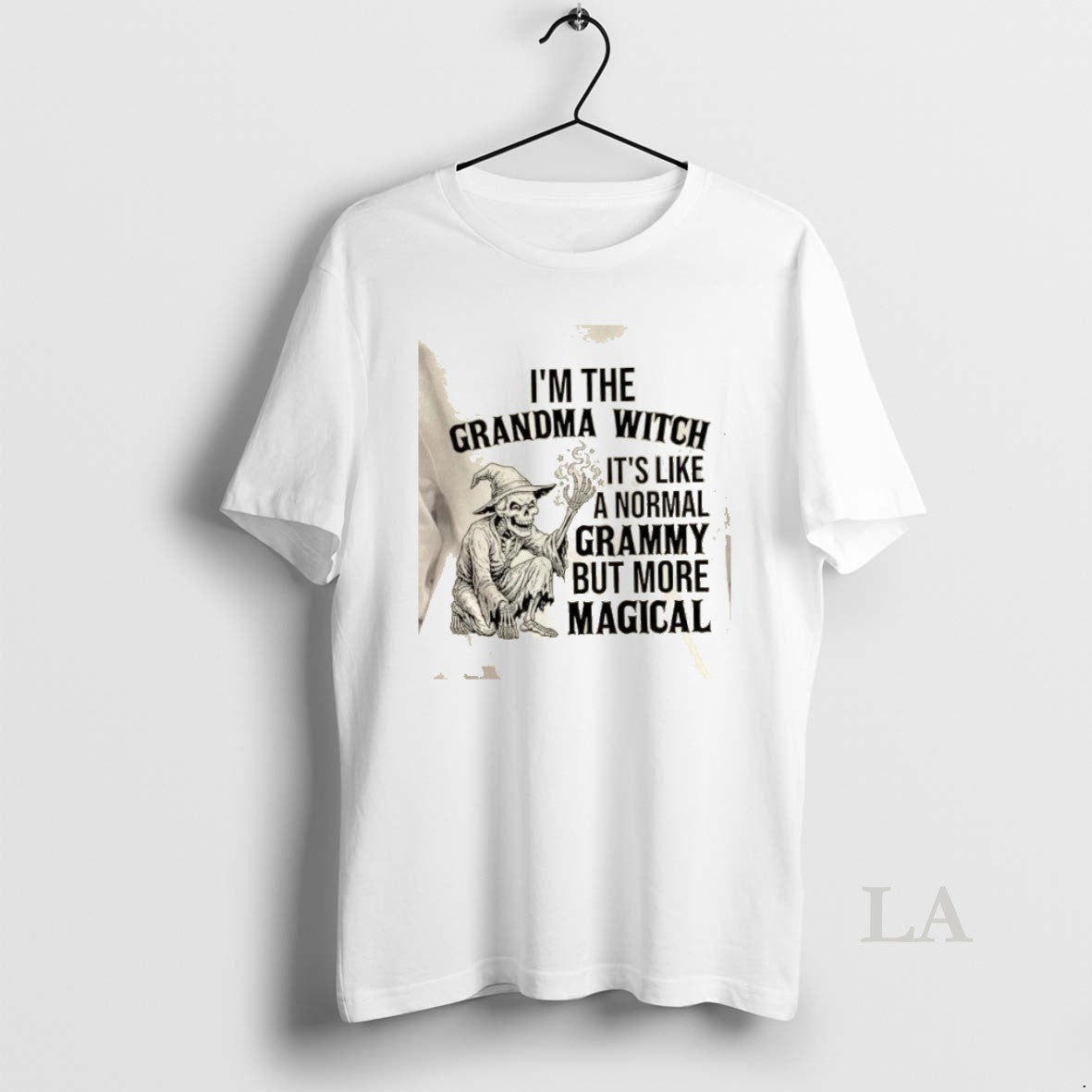 Original Skeleton Im The Grandma Witch Its Like A Normal Grammy But More Magical T-Shirts, Hoodie, Sweatshirt
