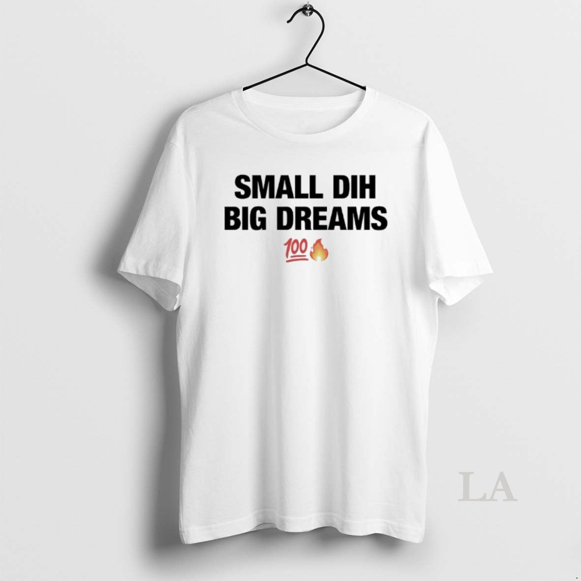Original Small Dih Big Dreams 100 Fire Emoji Icon T-Shirts, Hoodie, Sweatshirt | PodTeesHub.com